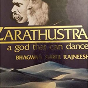 Zarathustra A God That can Dance