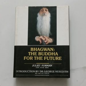 Bhagwan : The Buddha For The Future