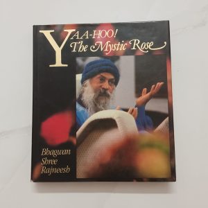 Yaa-Hoo! The Mystic Rose